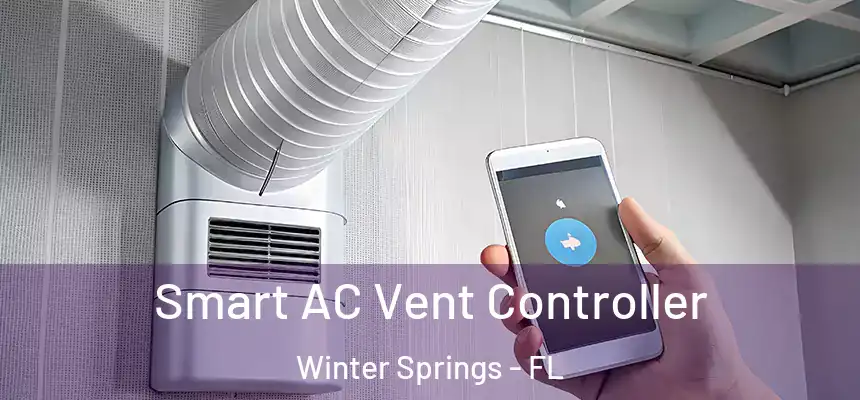  Smart AC Vent Controller Winter Springs - FL
